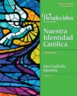 Image for Bendecidos: Nuestra Identidad Catolica Level 3 Bilingual Workbook
