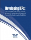 Image for Developing IEPs : The Complete Guide to Educationally Meaningful Individualized Educational Programs for Students with Disabilities