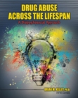 Image for Drug Abuse Across the Lifespan : A Biopsychosocial Approach