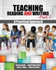 Image for Teaching Reading and Writing PreK-3 : A Practical Approach