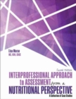 Image for Interprofessional Approach to Assessment from a Nutritional Perspective