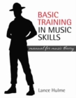 Image for Basic Training in Music Skills : Manual for Music Theory