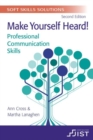 Image for Soft Skills Solutions : Make Yourself Heard! Professional Communication Skills (Print booklet, pack of 10)