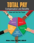 Image for Total Pay: Compensation and Benefits
