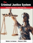 Image for The Criminal Justice System : Theory, Research, and Practice
