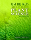 Image for Just the Facts : Introduction to Plant Science