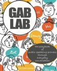 Image for Gab Lab: The Playbook of Public Speaking Prowess Through Everyday Conversation