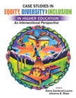 Image for Case Studies in Equity, Diversity AND Inclusion in Higher Education: An Intersectional Perspective : An Intersectional Perspective