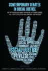 Image for Contemporary Debates in Social Justice : An Interdisciplinary Approach to Exploring the Lives of Black and Brown Americans