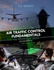 Image for Air Traffic Control Fundamentals : The Definitive Guide