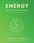 Image for Energy : Restructure &amp; Retool: Balance, Relevance, Coherence