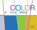 Image for Color  : a love story