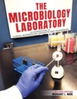 Image for The Microbiology Laboratory : An Introduction to Clinical Microbiology Concepts and Techniques
