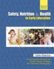Image for Safety, Nutrition, and Health in Early Education--Customized Version for South Texas College for Veronica Rodriguez