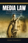 Image for Media Law : A Guide to Understanding Mass Communication Law