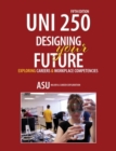 Image for UNI 250: Designing Your Future: Exploring Careers and Workplace Competencies : Exploring Careers and Workplace Competencies