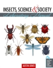 Image for Insects, Science and Society : Laboratory Manual