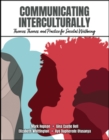 Image for Communicating Interculturally: Theories, Themes, and Practices for Societal Wellbeing