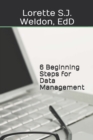 Image for 6 Beginning Steps for Data Management : Using Excel to Develop a School Library Collection