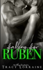Image for Falling For Ruben : A Small Town Virgin Romance