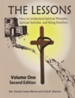 Image for The Lessons : How to Understand Spiritual Principles, Spiritual Activities, and Rising Emotions, Volume One
