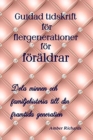 Image for Guidad tidskrift for flergenerationer for foraldrar