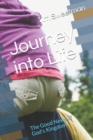 Image for Journey into Life : The Good News of God&#39;s Kingdom