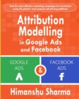 Image for Attribution Modelling in Google Ads and Facebook