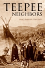 Image for Teepee Neighbors (Expanded, Annotated)