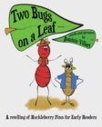 Image for Two Bugs on a Leaf : A retelling of Huckleberry Finn for Early Readers