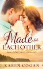 Image for Made for Each Other : A Contemporary Christian Romance