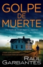 Image for Golpe de Muerte : Una novela de intriga, misterio y asesinato
