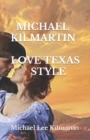 Image for Michael Kilmartin Love Texas Style