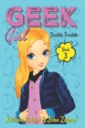 Image for Geek Girl - Book 3 : Double Trouble