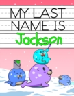 Image for My Last Name is Jackson