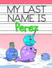 Image for My Last Name is Perez