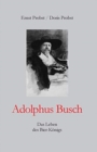 Image for Adolphus Busch : Das Leben des Bier-Koenigs
