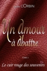 Image for Un Amour a Abattre : Le cuir rouge des souvenirs