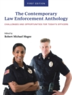 Image for Contemporary Law Enforcement Anthology : Challenges and Opportunities for Today&#39;s Officers