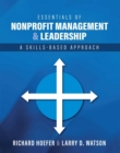 Image for Essentials of Nonprofit Management and Leadership : A Skills-Based Approach
