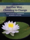 Image for Another Way...Choosing to Change