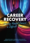 Image for Career Recovery : Creating Hopeful Careers in Difficult Times