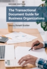 Image for The Transactional Document Guide for Business Organizations