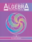 Image for Beginning Algebra : Keeping it Simple