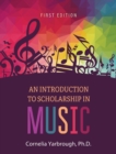 Image for Introduction to Scholarship in Music