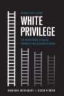 Image for White Privilege : The Persistence of Racial Hierarchy in a Culture of Denial