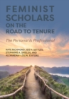 Image for Feminist Scholars on the Road to Tenure