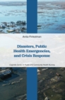 Image for Disasters, Public Health Emergencies, and Crisis Response