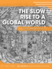 Image for Slow Rise to a Global World