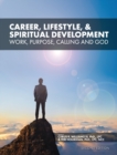 Image for Career, Lifestyle, and Spiritual Development